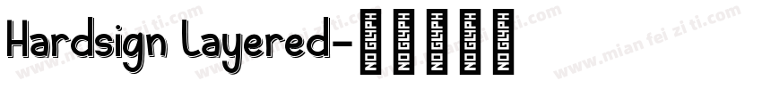 Hardsign Layered字体转换
